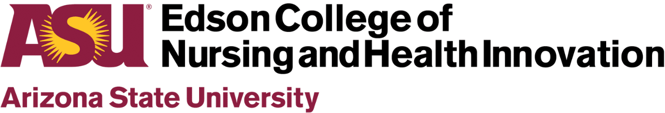 Arizona State University Edson College of Nursing and Health Innovation Arizona State University Edson College of Nursing and Health Innovation
